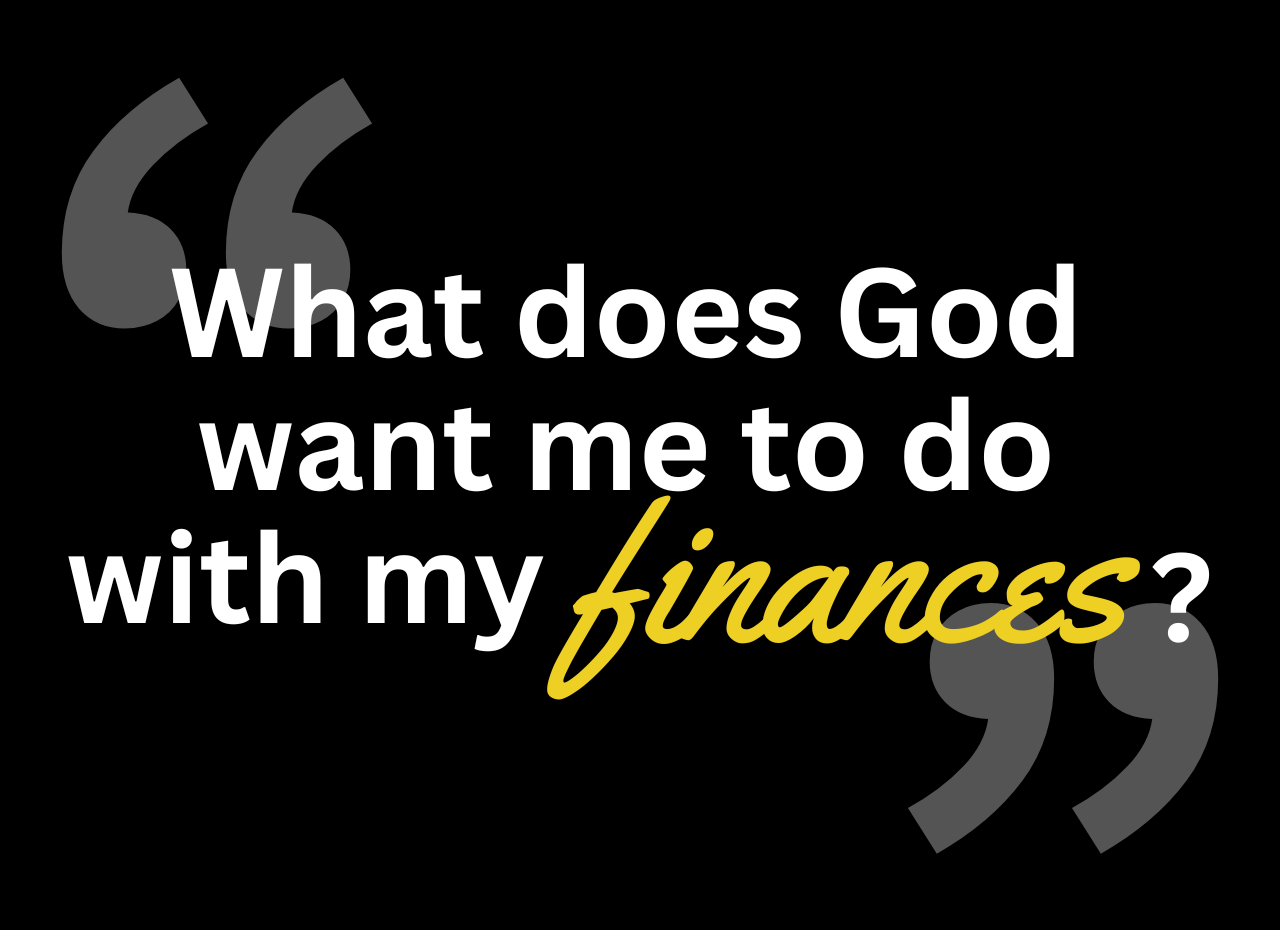 How Does God Want Me To View And Use My Money?